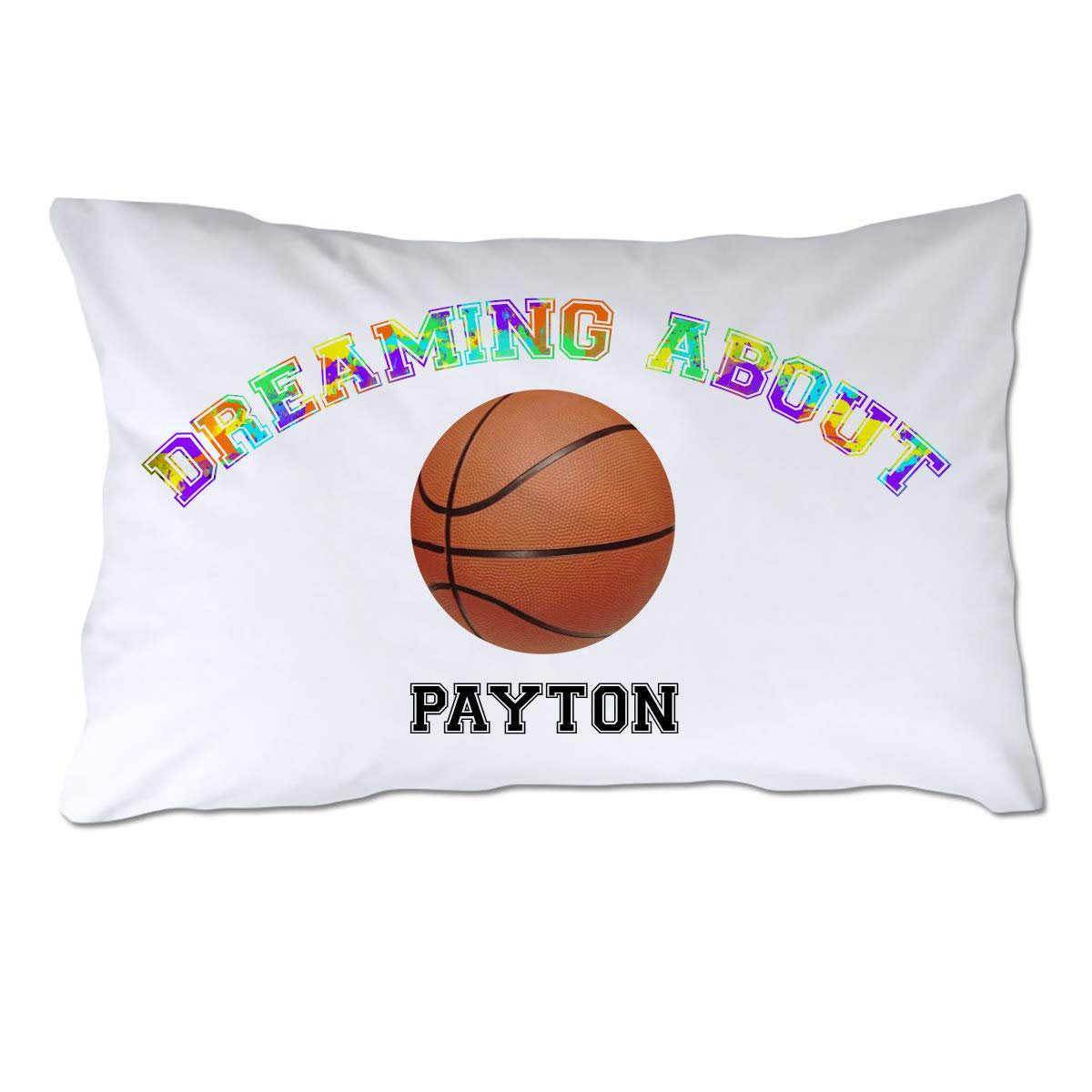 Personalized Dreaming About Basketball Pillowcase