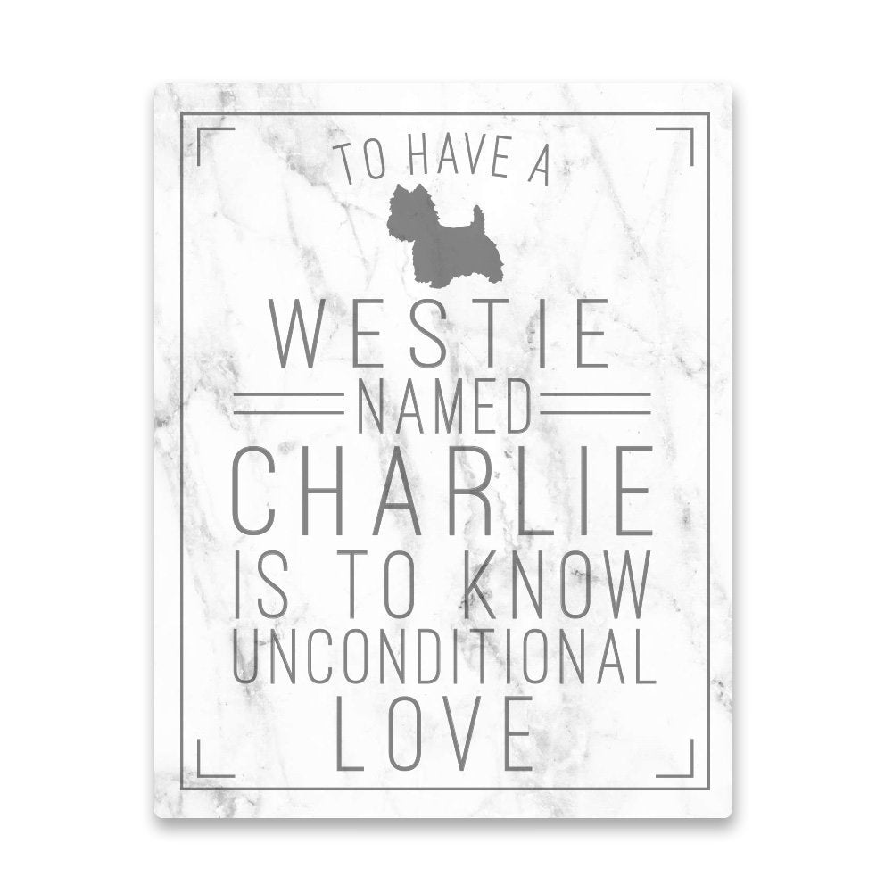 Personalized Westie Unconditional Love Metal Wall Art