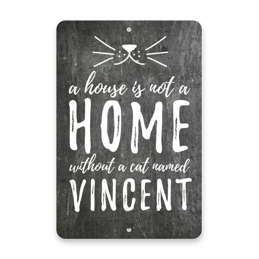 Personalized A House is not a Home Without a Cat Metal Room Sign
