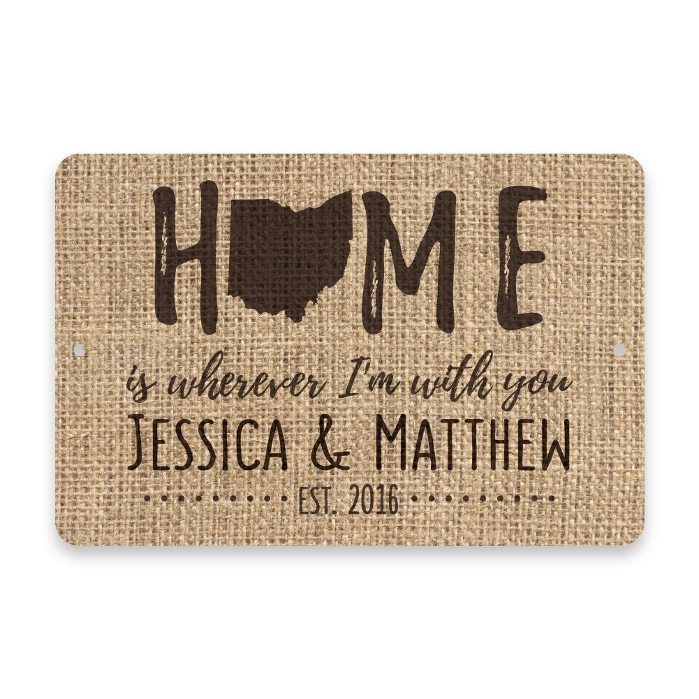 Personalized Burlap Ohio Home is Wherever I'm with You Metal Room Sign
