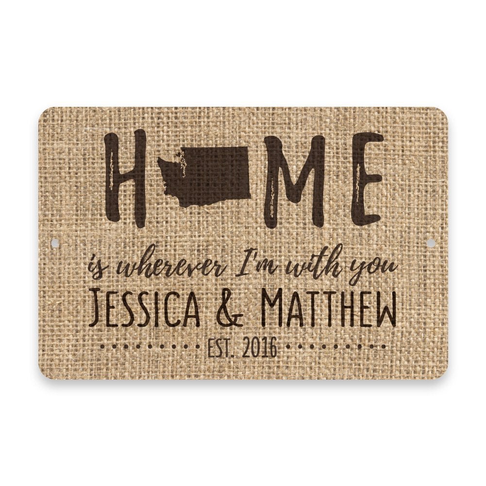 Personalized Burlap Washington Home is Wherever I'm with You Metal Room Sign