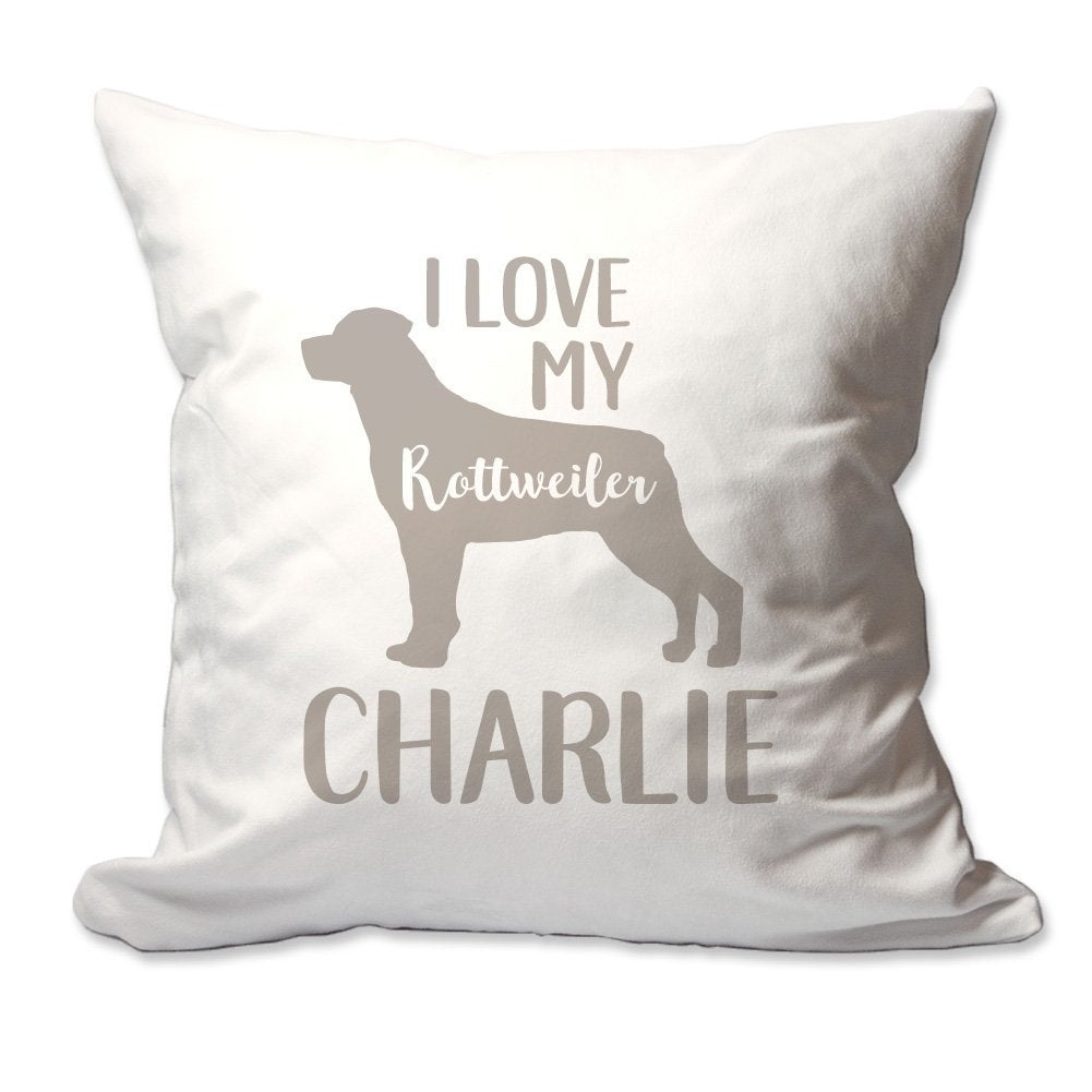 Personalized I Love My Rottweiler Throw Pillow  - Cover Only OR Cover with Insert
