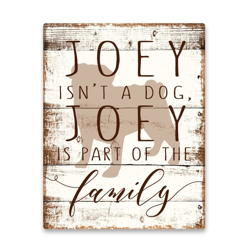 Personalized Pug is Part of the Family Metal Wall Art