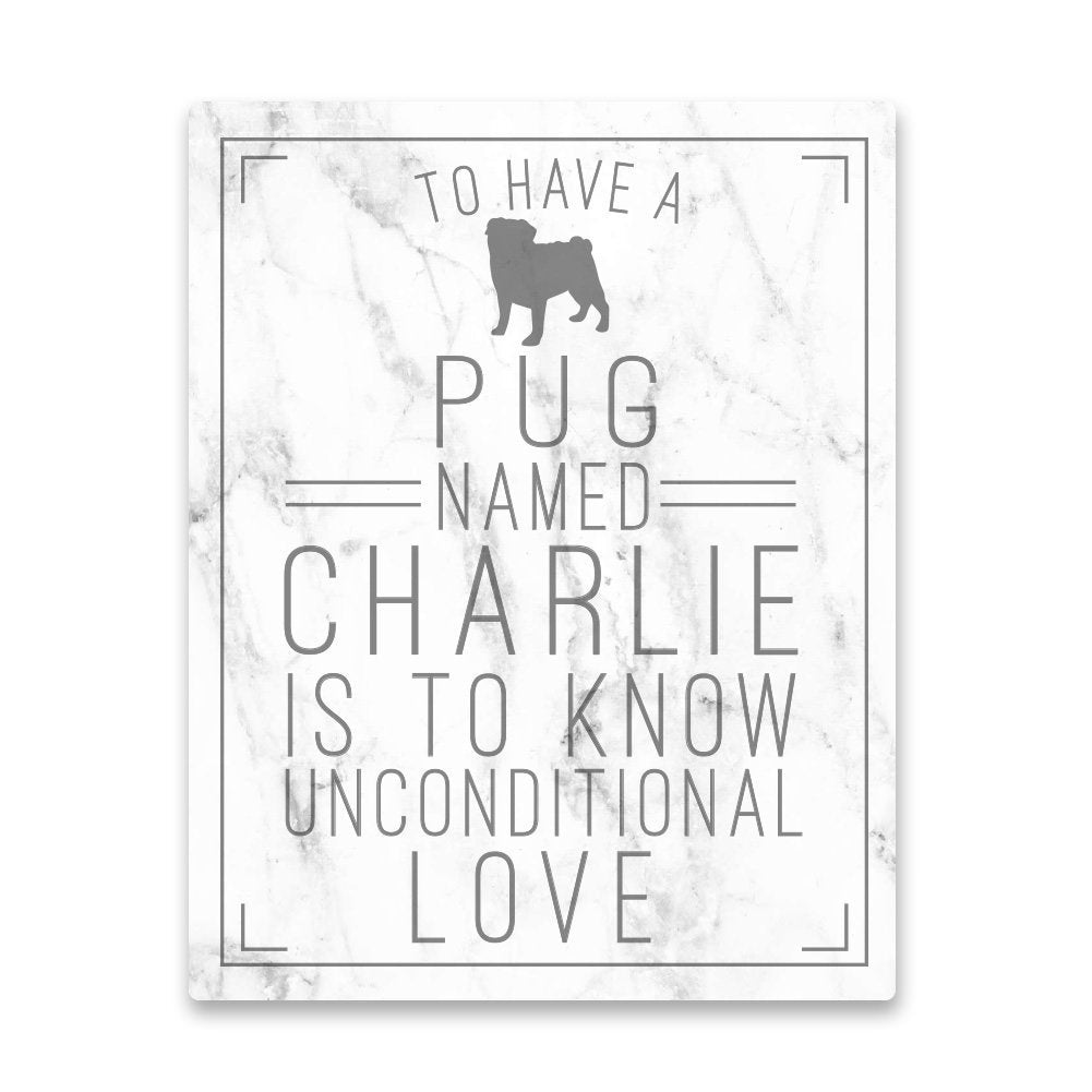 Personalized Pug Unconditional Love Metal Wall Art