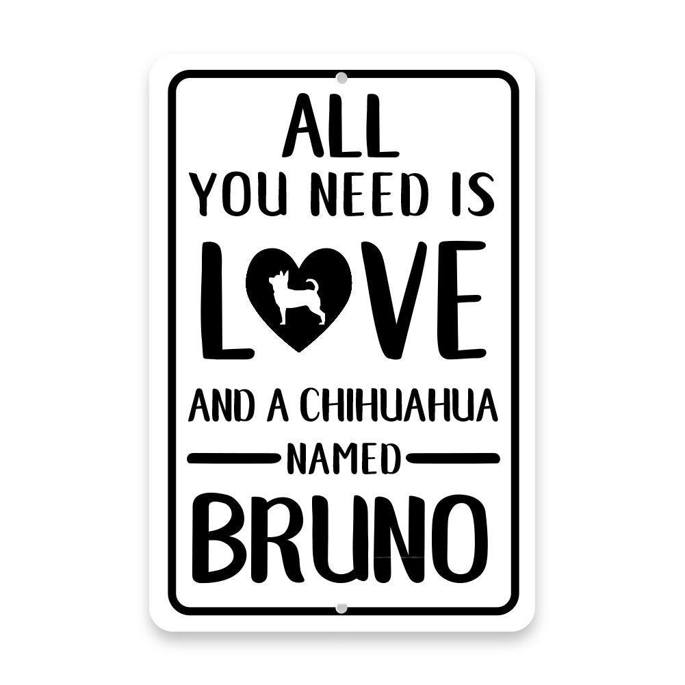 Personalized All You Need is Love and a Chihuahua Metal Room Sign