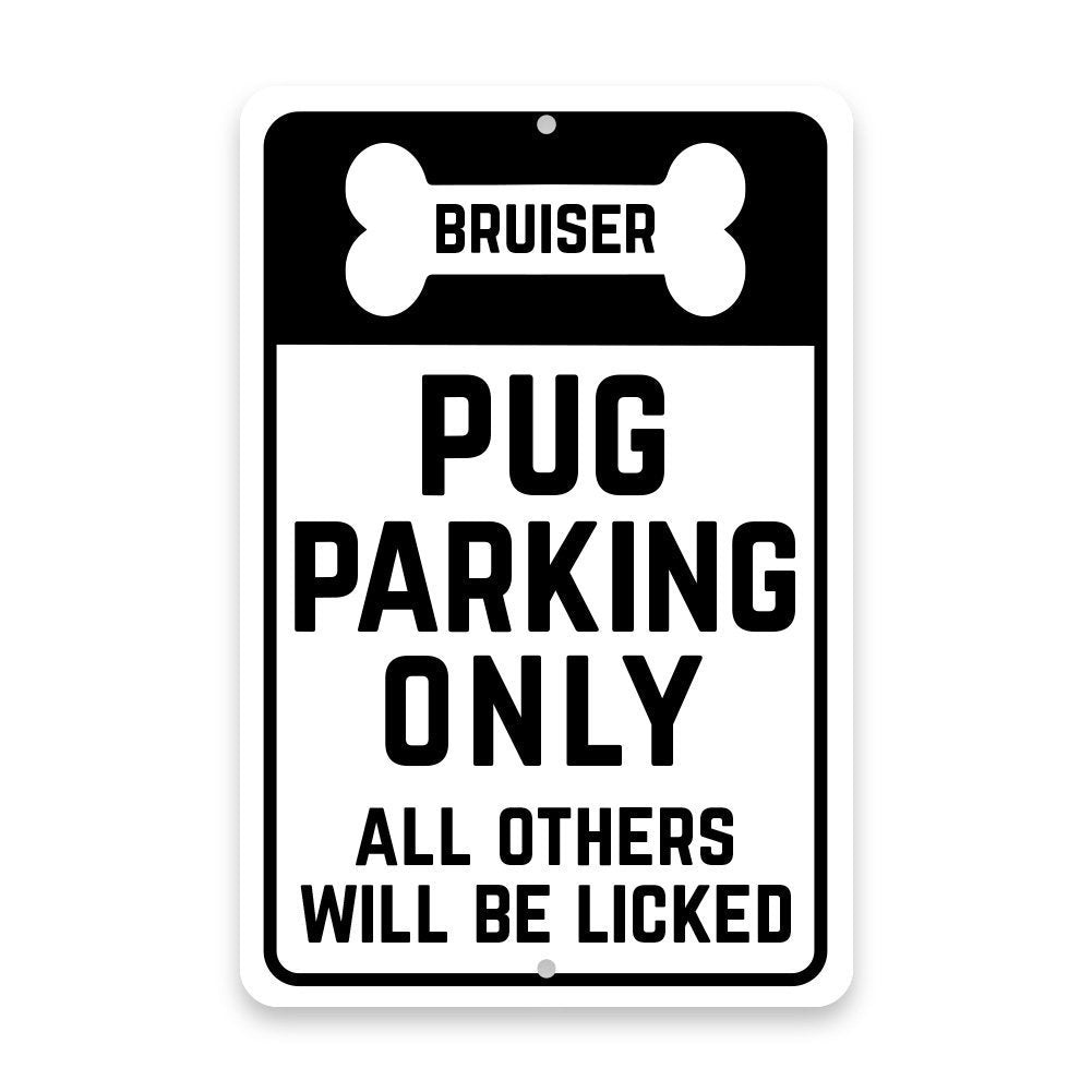 Personalized Personalized Pug Parking Only with Name in Bone Metal Room Sign