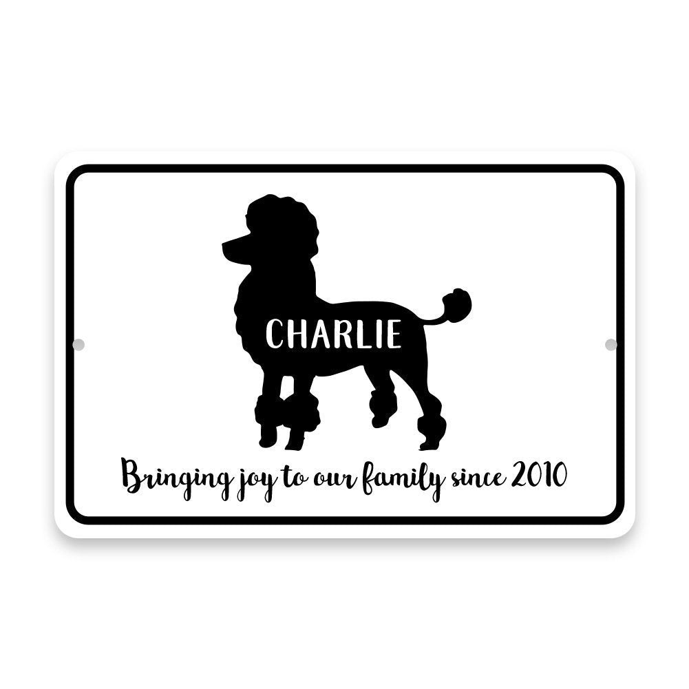 Personalized Poodle Bringing Joy to Our Lives Metal Room Sign