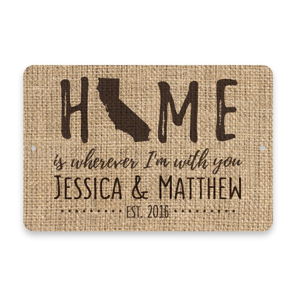 Personalized Burlap California Home is Wherever I'm with You Metal Room Sign