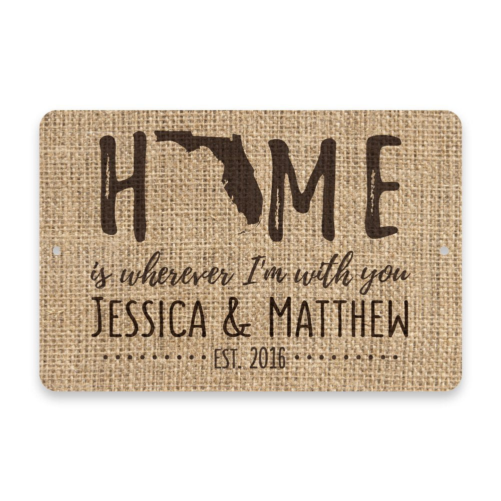 Personalized Burlap Florida Home is Wherever I'm with You Metal Room Sign