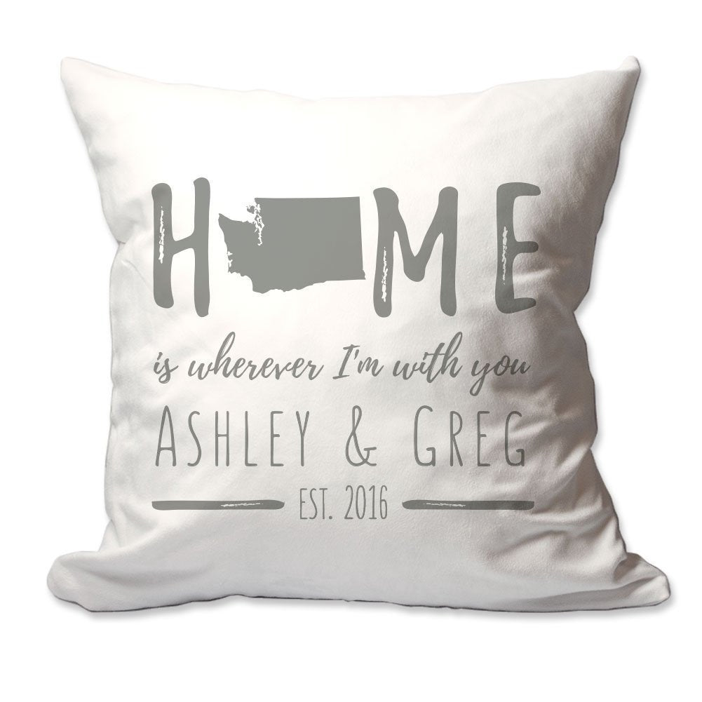Personalized Washington Home is Wherever I'm with You Throw Pillow  - Cover Only OR Cover with Insert