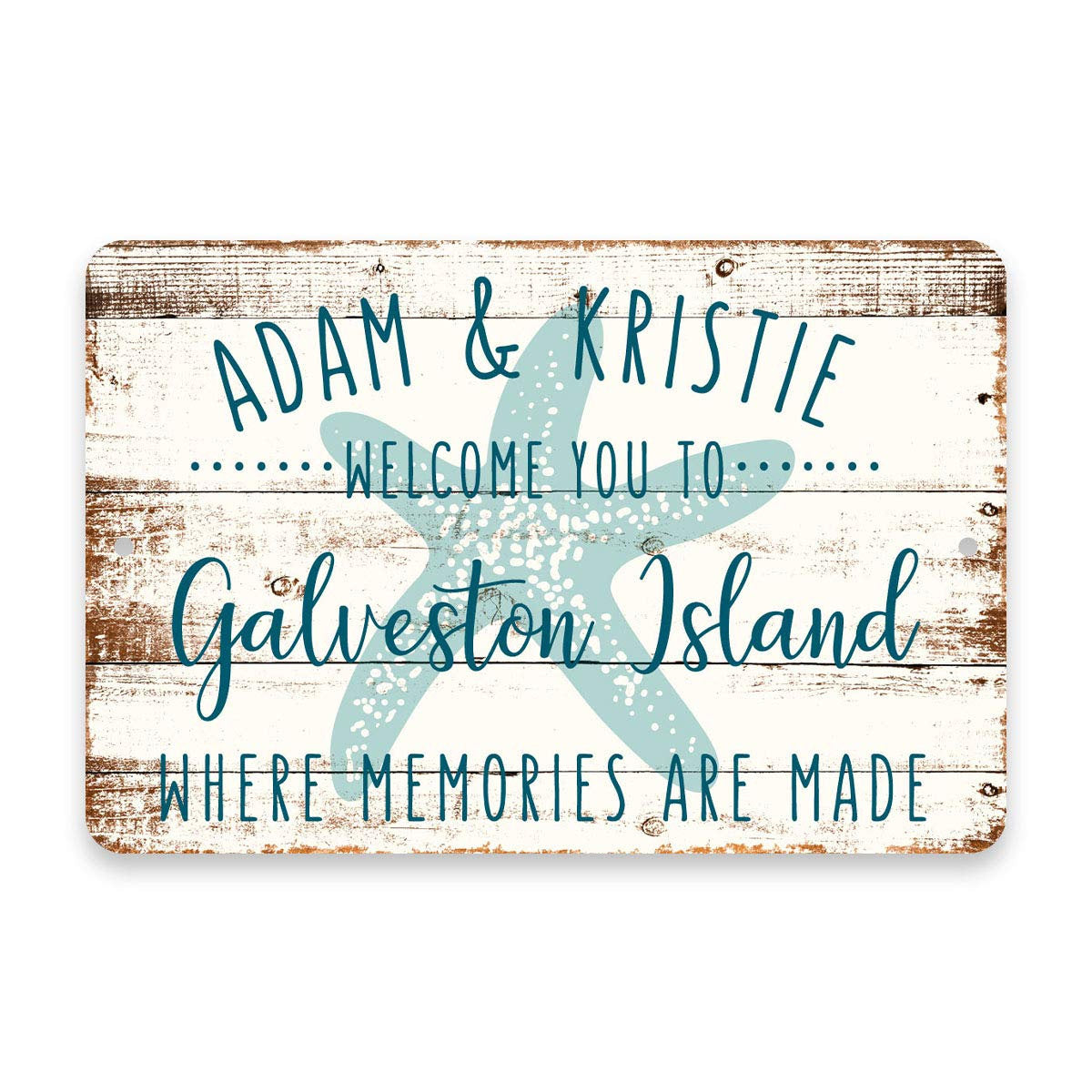 Personalized Welcome to Galveston Island Where Memories are Made Sign - 8 X 12 Metal Sign with Wood Look