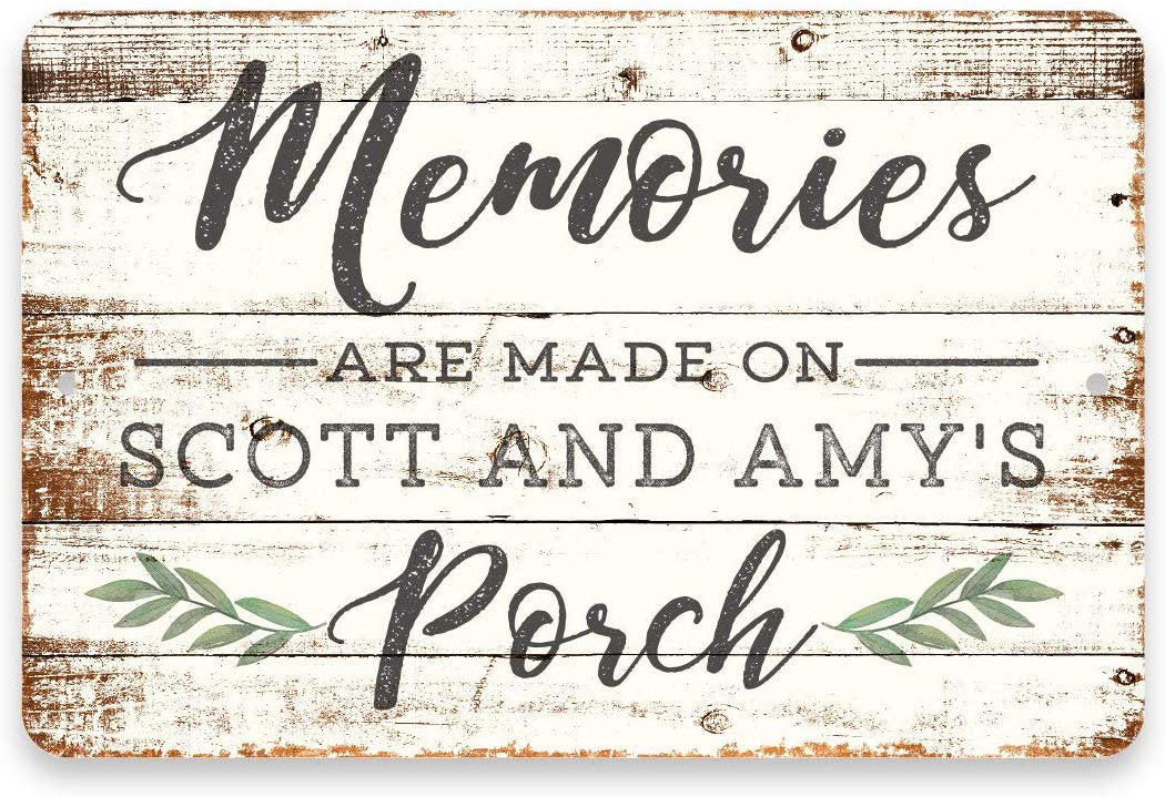 Personalized Memories are Made on The Porch Sign 8 X 12 Metal Sign