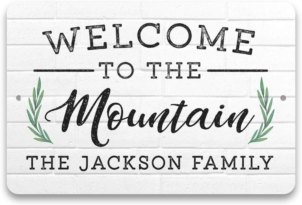 Personalized Welcome to The Mountain Home Metal Sign 8 X 12