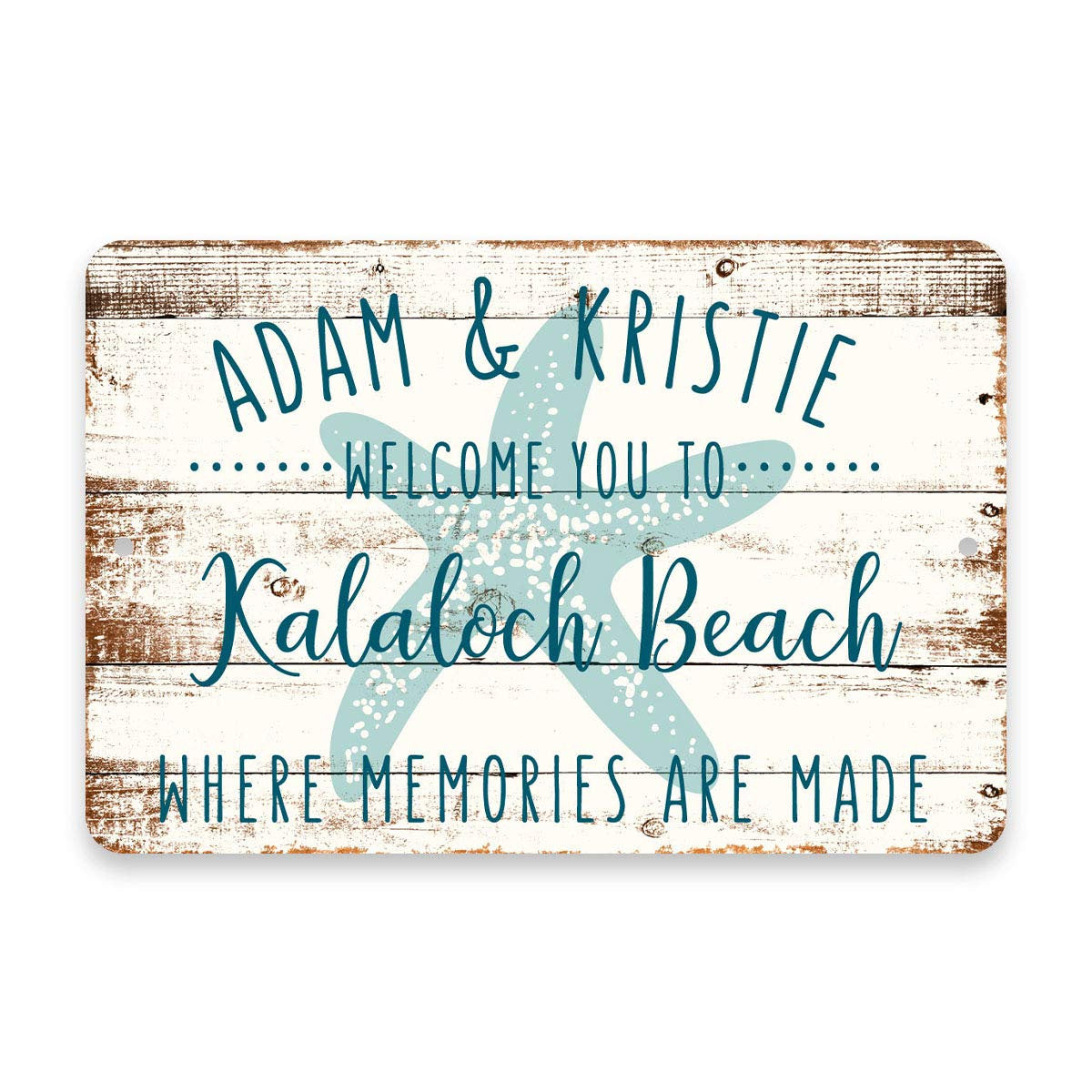 Personalized Welcome to Kalaloch Beach Where Memories are Made Sign - 8 X 12 Metal Sign with Wood Look