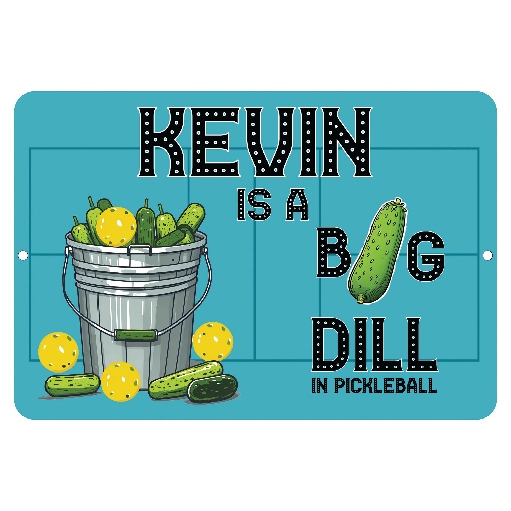 Personalized Big Dill in Pickleball Metal Sign