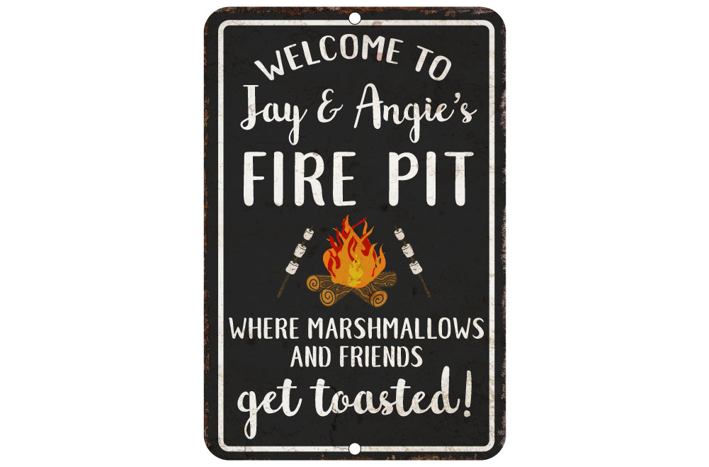 Personalized Welcome to The Fire Pit Where Marshmallows and Friends Get Toasted 8 X 12 Metal Sign