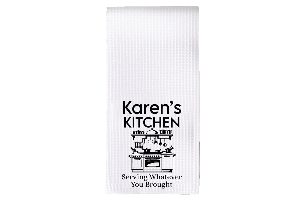 Personalized Serving Whatever You Brought Kitchen Tea Towel