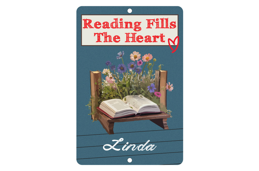 Personalized Reading Fills the Heart Metal Sign