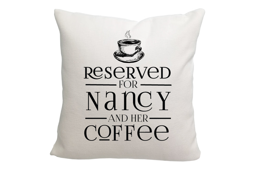 Personalized Reserved for Coffee Throw Pillow