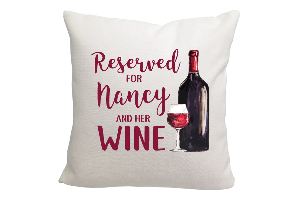 Personalized Reserved for Wine Throw Pillow