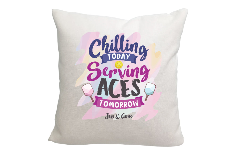 Personalized Chilling Today Serving Aces Tomorrow Pickleball Throw Pillow