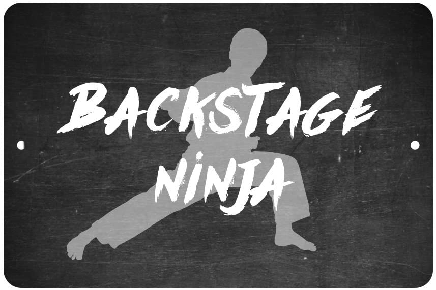 Backstage Ninja Stage Manager Metal Room Sign