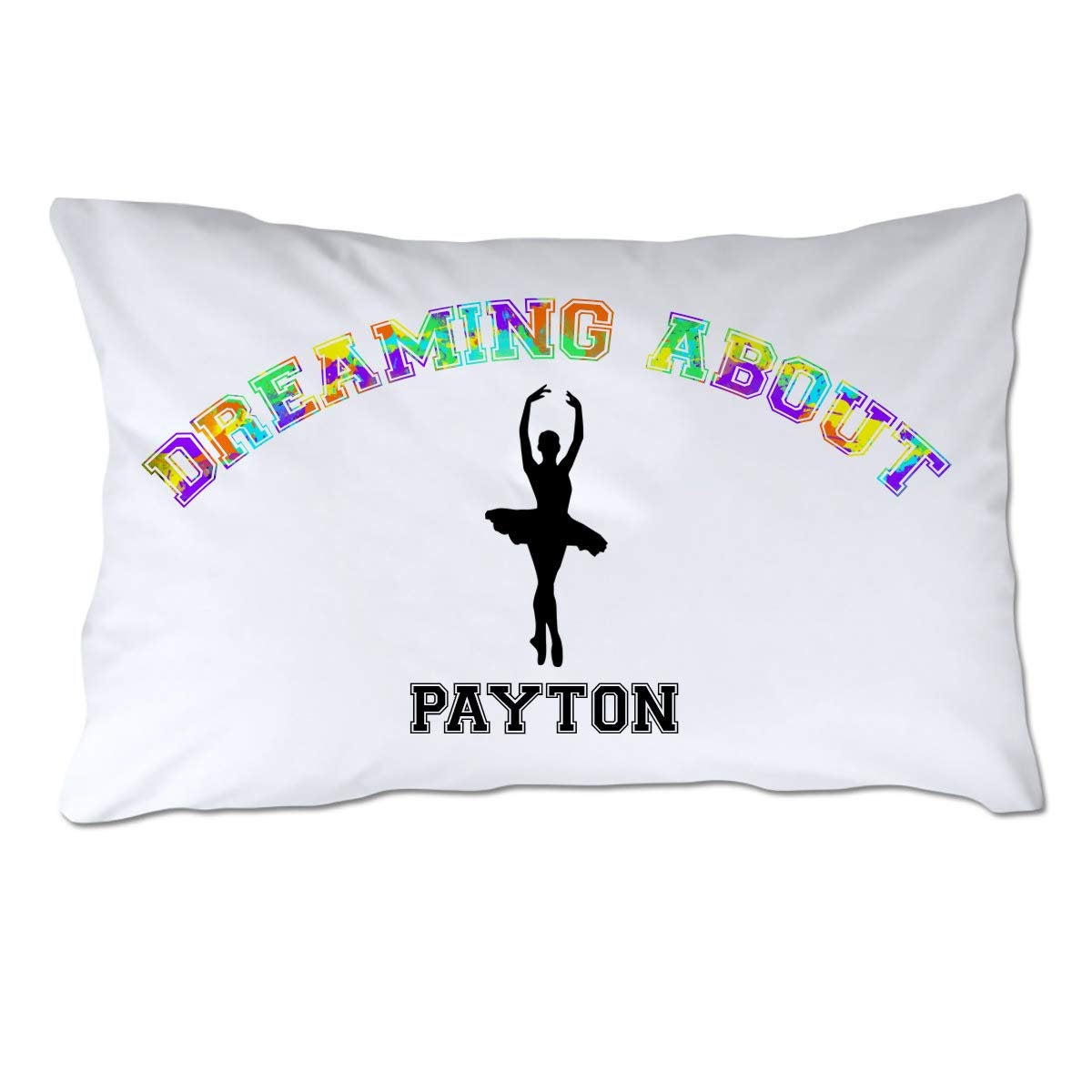 Personalized Dreaming About Ballet Pillowcase