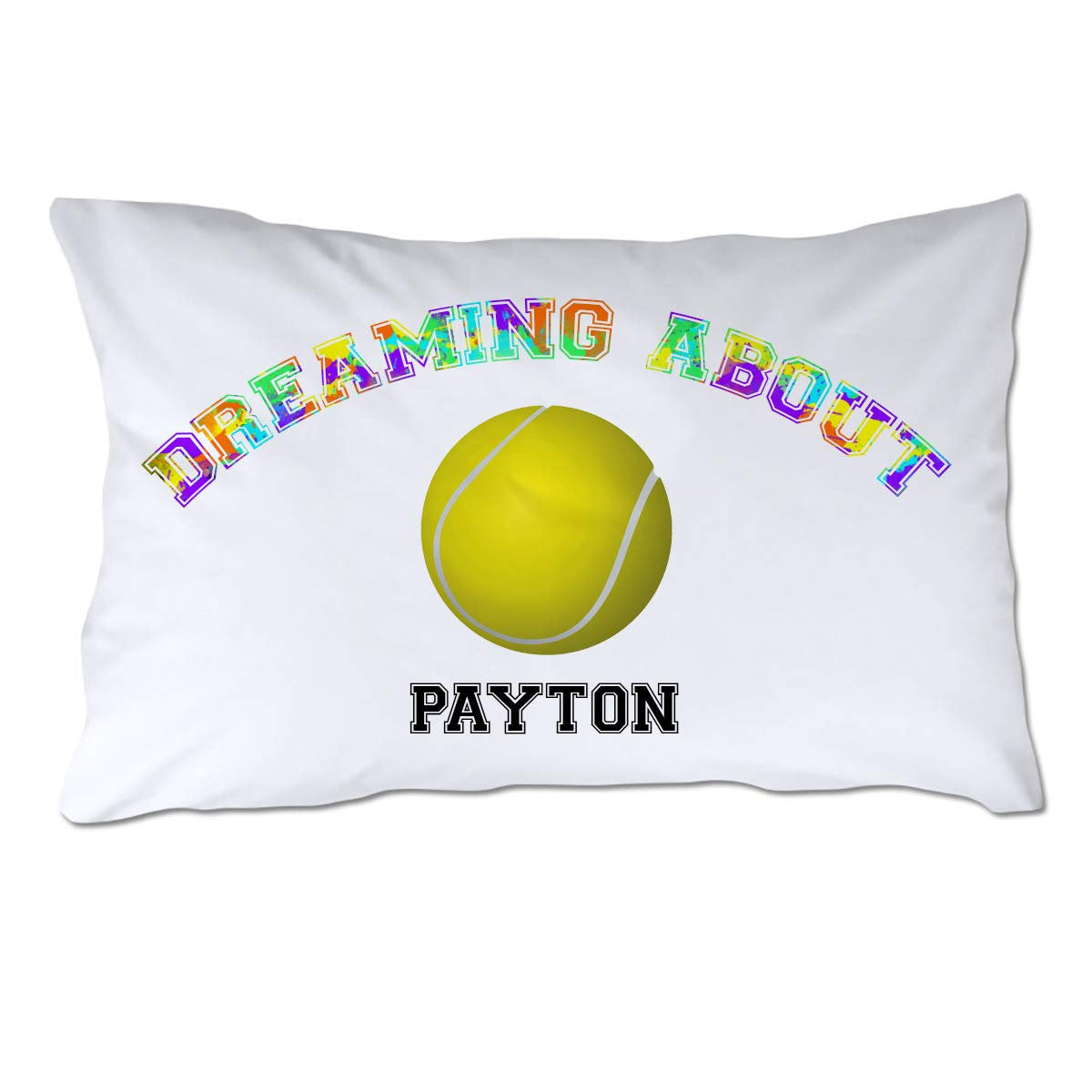 Personalized Dreaming About Tennis Pillowcase