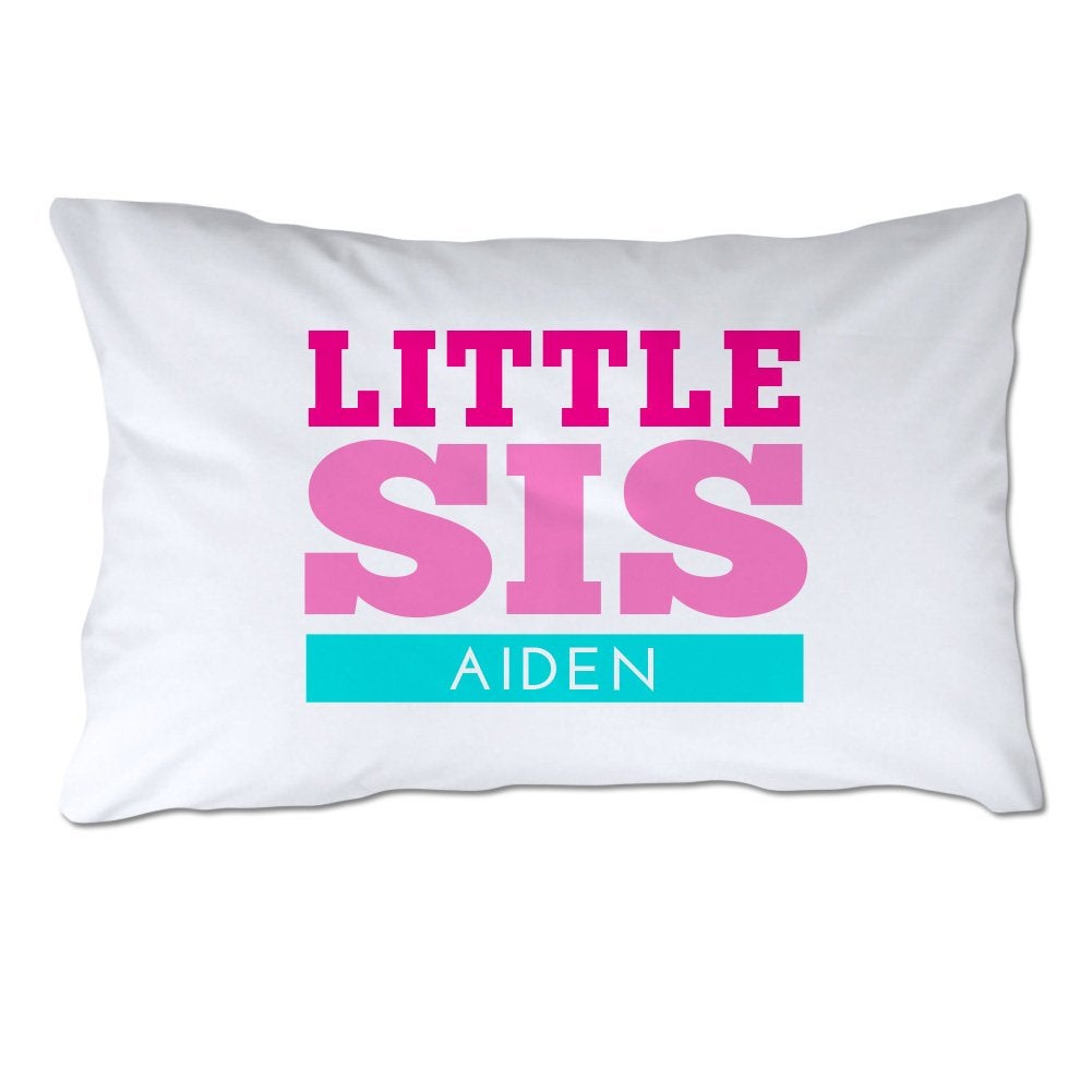 Personalized Toddler Size Little Sister Pillowcase with Pillow Included