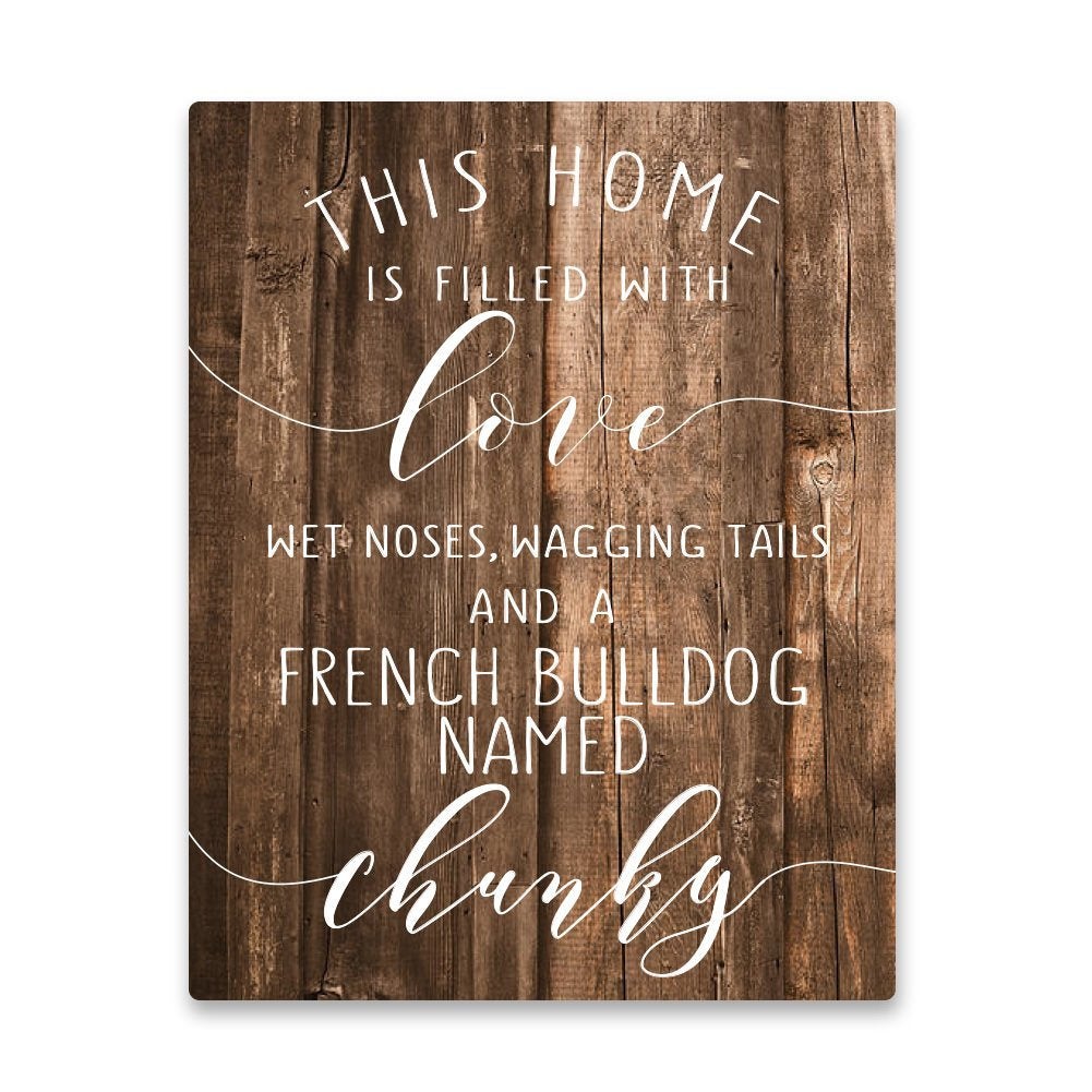 Personalized French Bulldog Home is Filled with Love Metal Wall Art