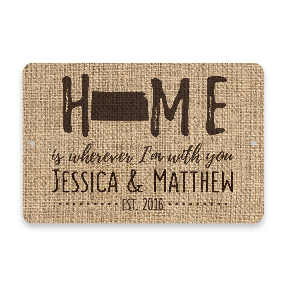 Personalized Burlap Kansas Home is Wherever I'm with You Metal Room Sign