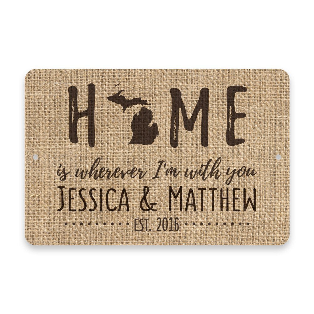 Personalized Burlap Michigan Home is Wherever I'm with You Metal Room Sign