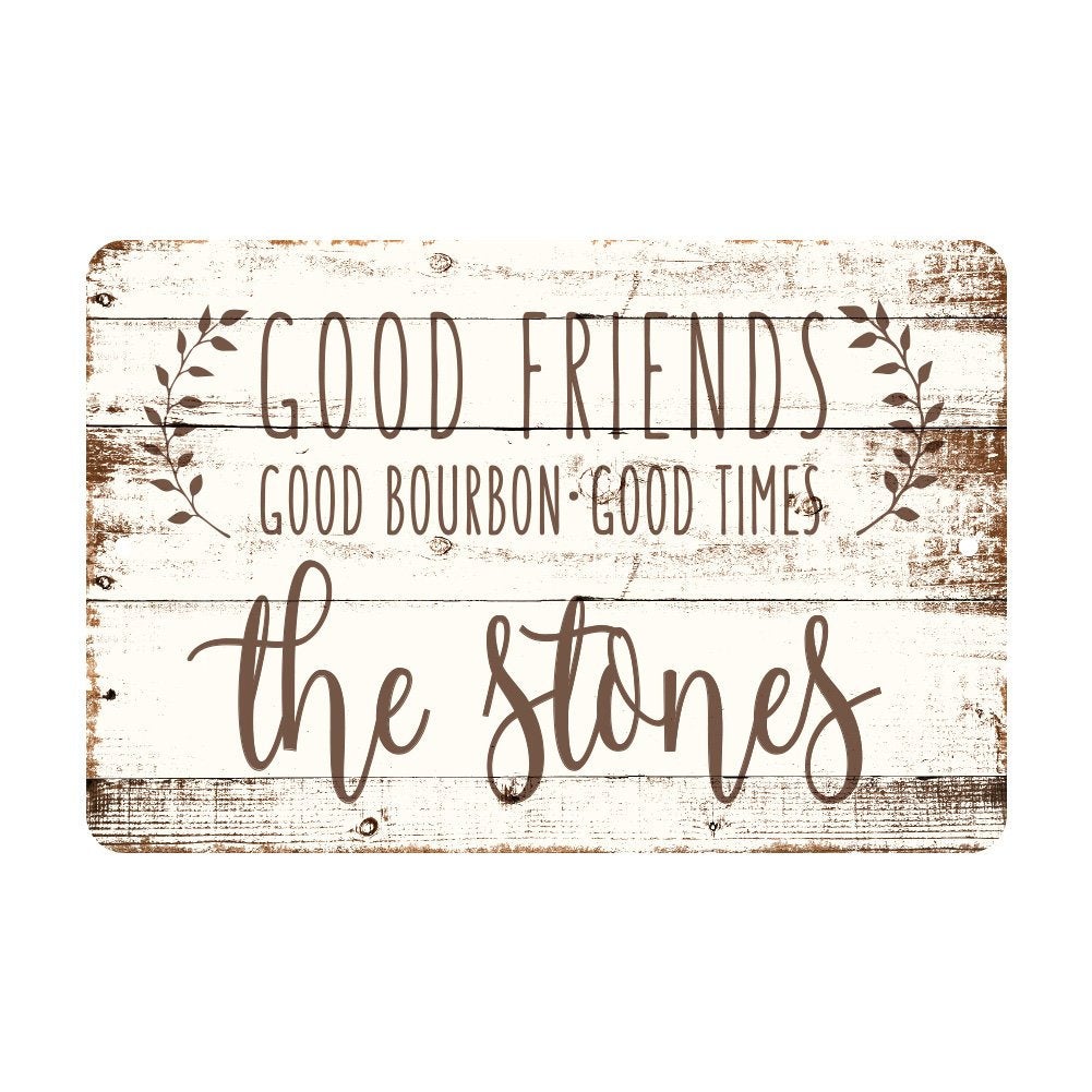 Personalized Good Friends, Good Bourbon, Good Times Rustic Wood Look Metal Sign