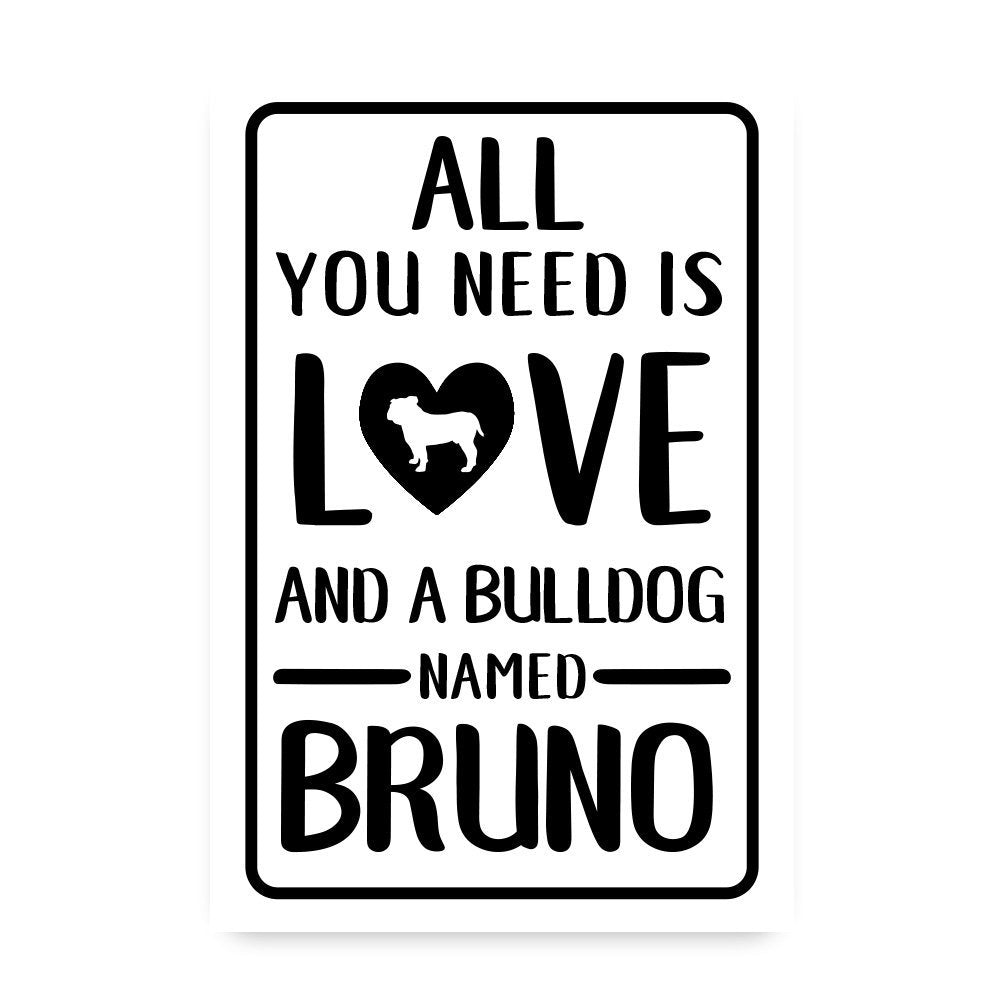 Personalized All You Need is Love and a Bulldog Metal Room Sign