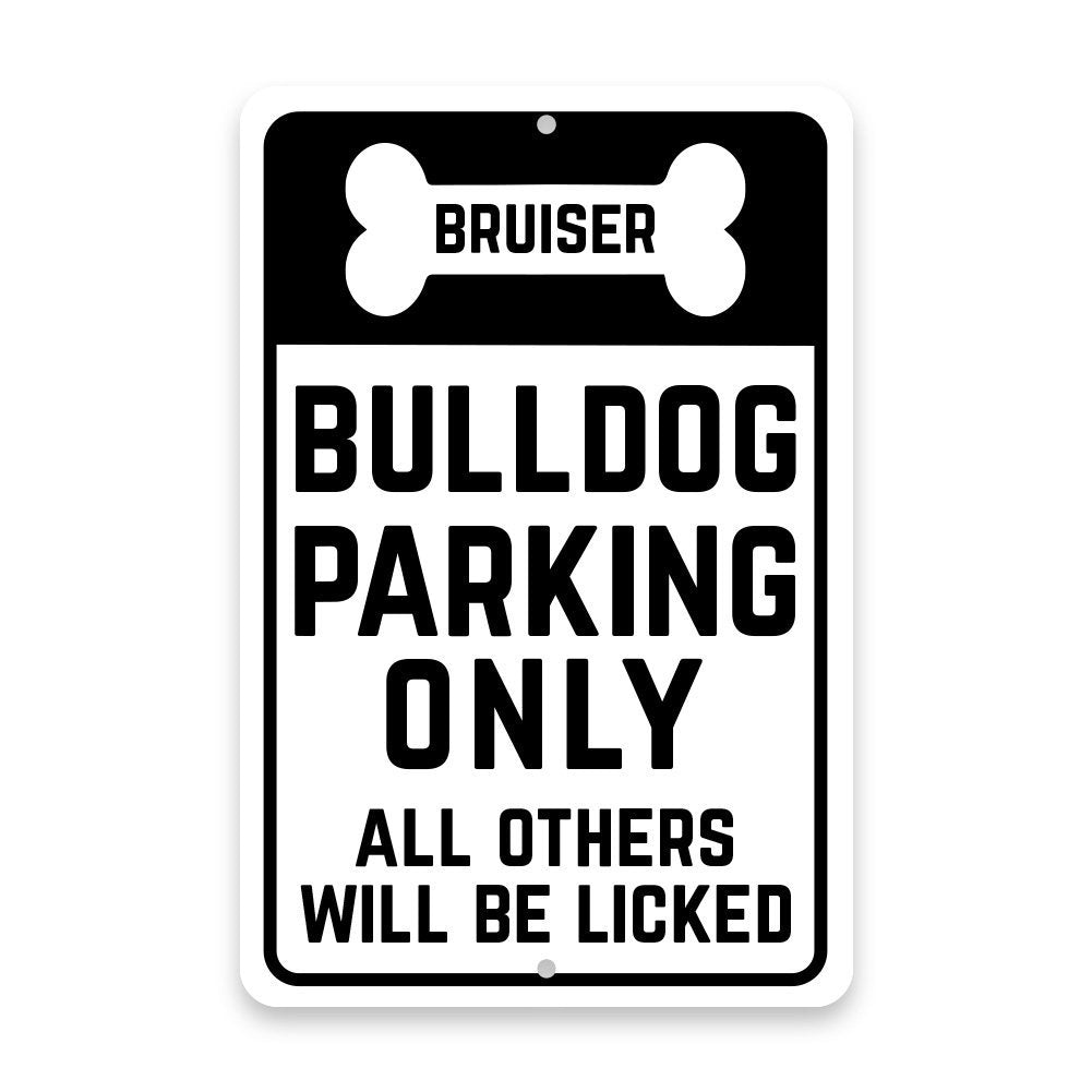 Personalized Personalized Bulldog Parking Only with Name in Bone Metal Room Sign