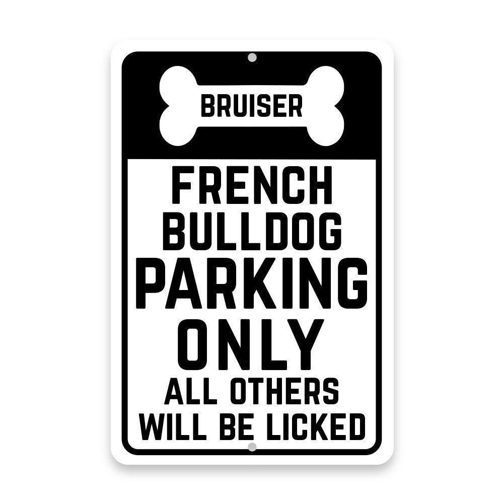 Personalized Personalized French Bulldog Parking Only with Name in Bone Metal Room Sign