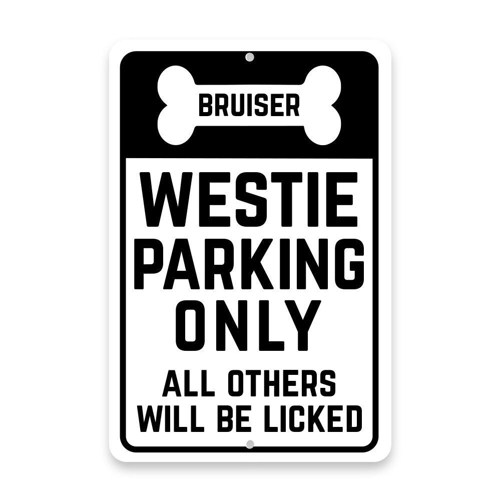 Personalized Personalized Westie Parking Only with Name in Bone Metal Room Sign