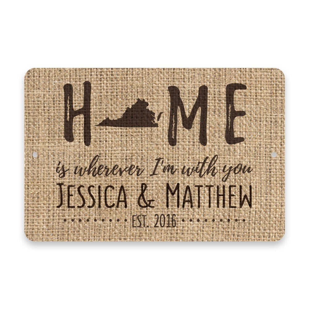 Personalized Burlap Virginia Home is Wherever I'm with You Metal Room Sign