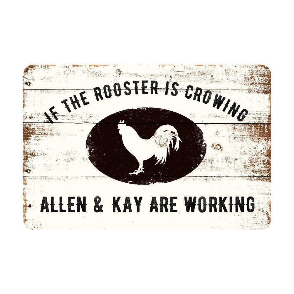 Personalized If The Rooster is Crowing Farm Rustic Barnwood Look Metal Sign