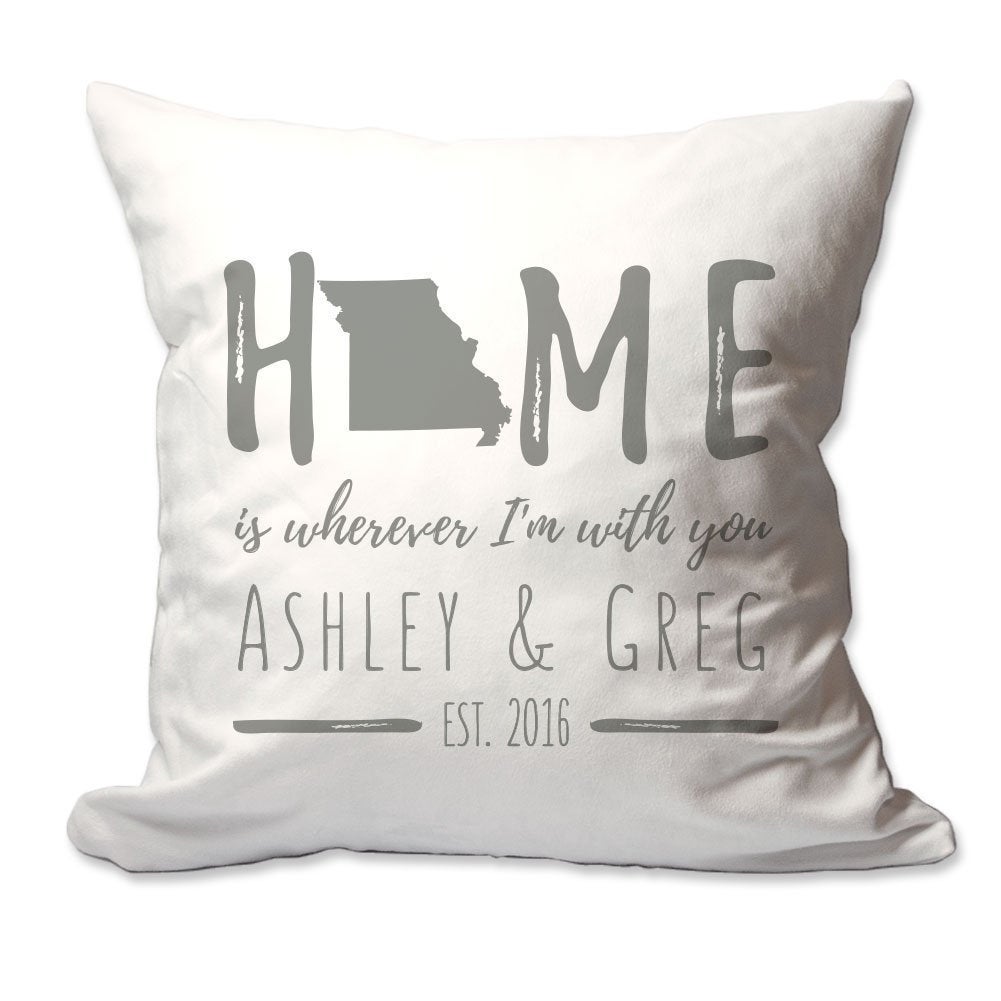 Personalized Missouri Home is Wherever I'm with You Throw Pillow  - Cover Only OR Cover with Insert
