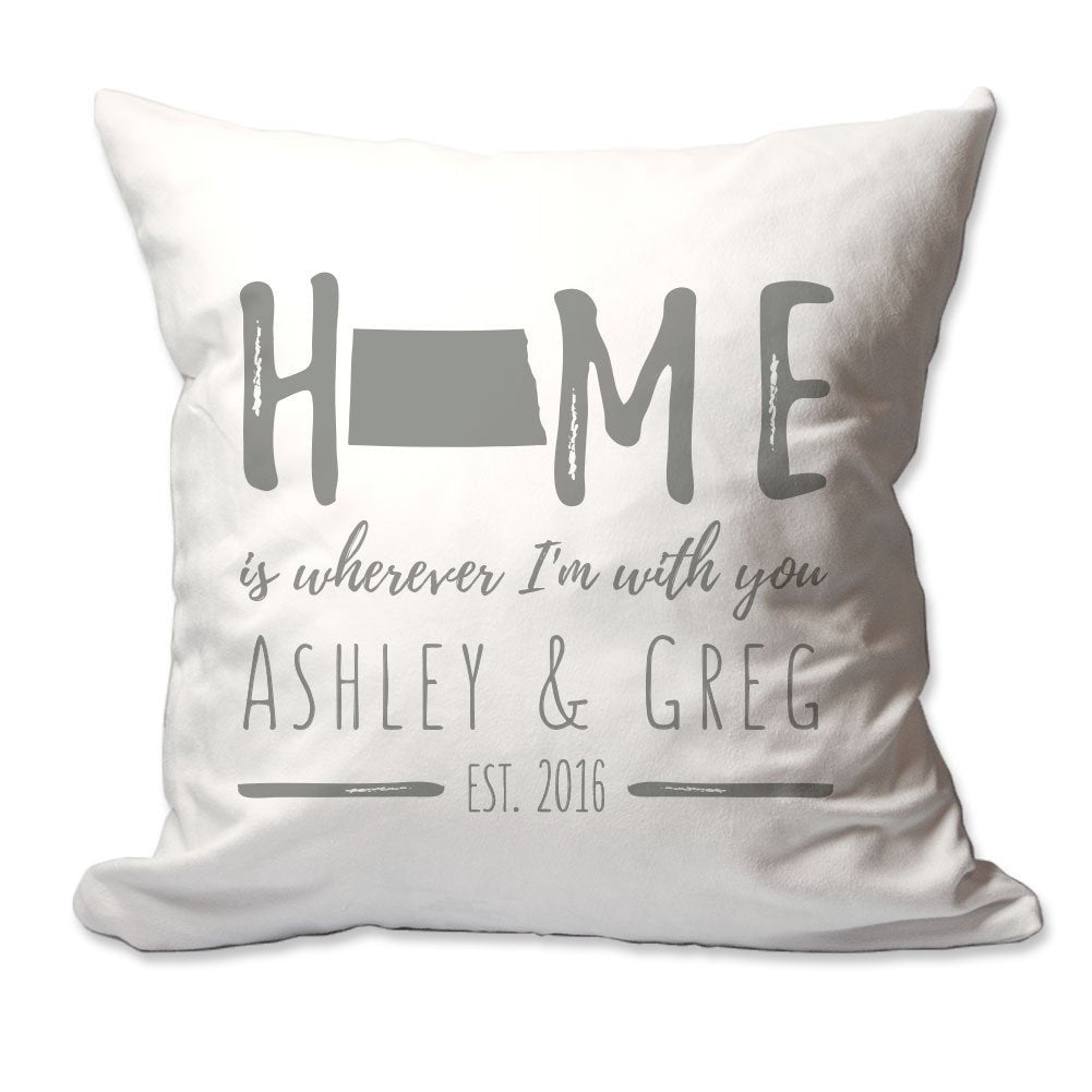 Personalized North Dakota Home is Wherever I'm with You Throw Pillow  - Cover Only OR Cover with Insert