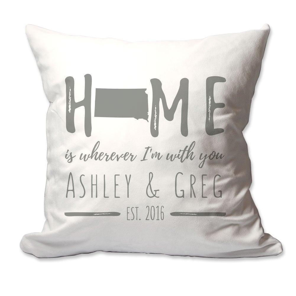 Personalized South Dakota Home is Wherever I'm with You Throw Pillow  - Cover Only OR Cover with Insert