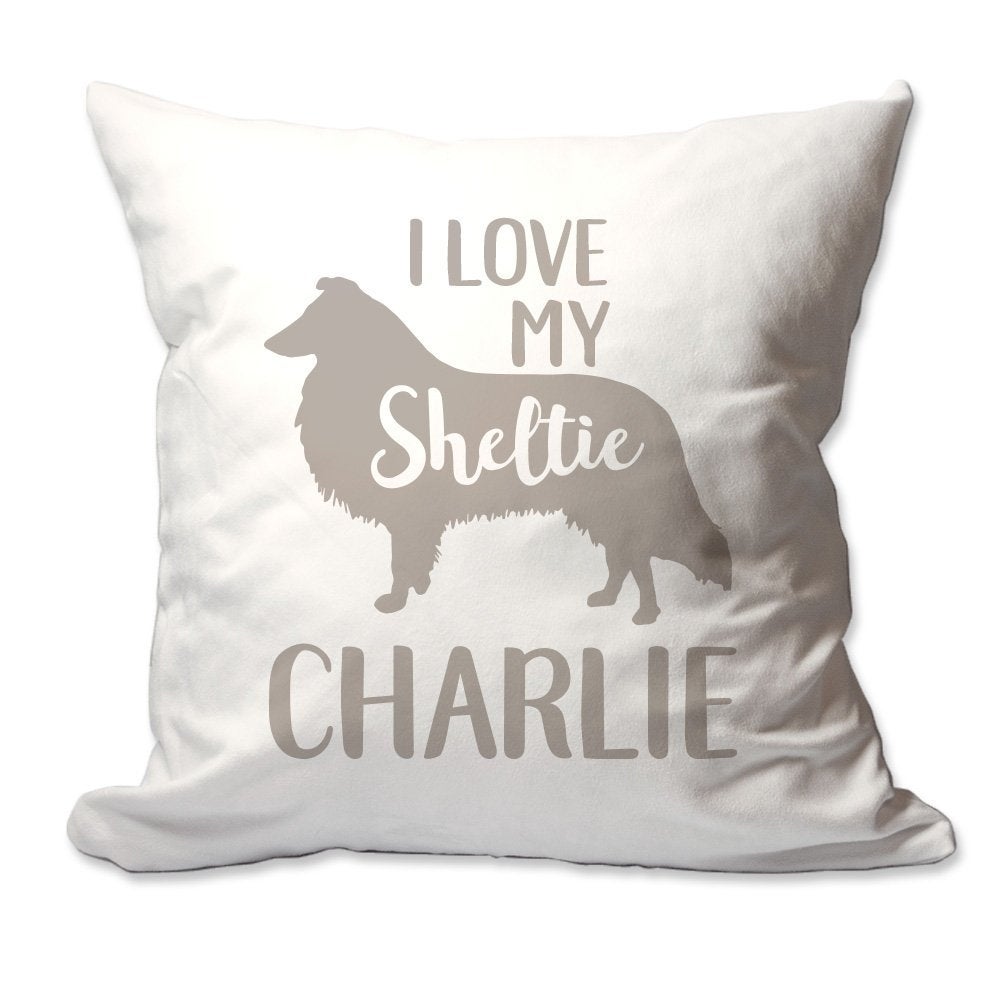 Personalized I Love My Sheltie Throw Pillow  - Cover Only OR Cover with Insert
