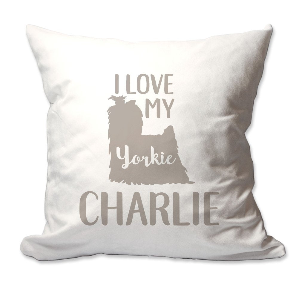Personalized I Love My Yorkshire Terrier (Yorkie) Throw Pillow  - Cover Only OR Cover with Insert