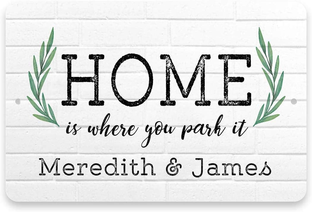 Personalized Home is Where You Park It Metal Sign 8 X 12