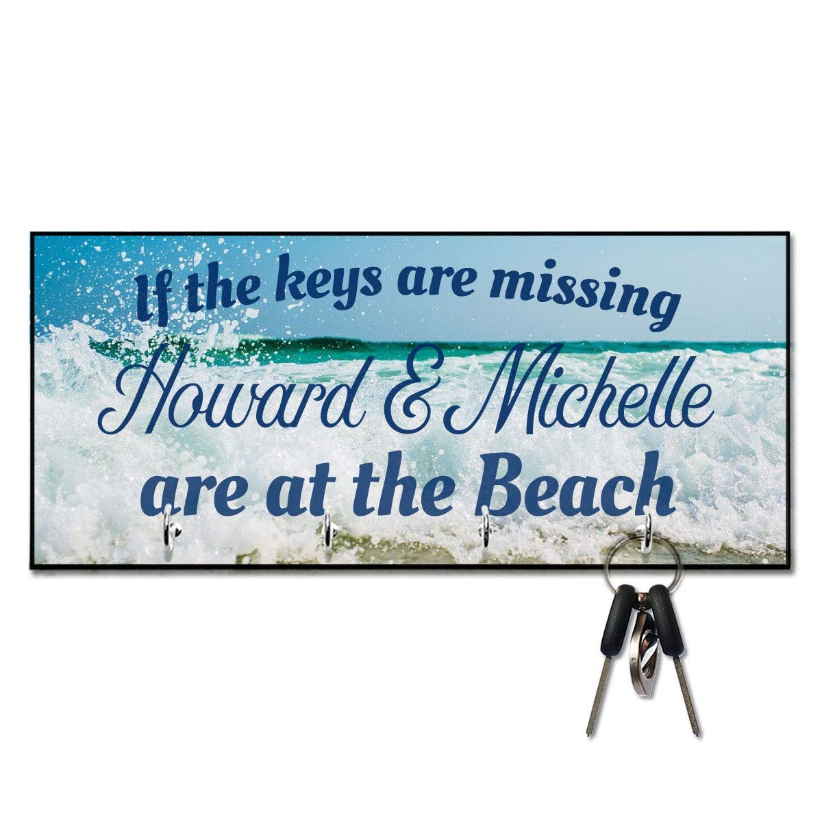 Personalized If The Keys are Missing at The Beach Key Hanger